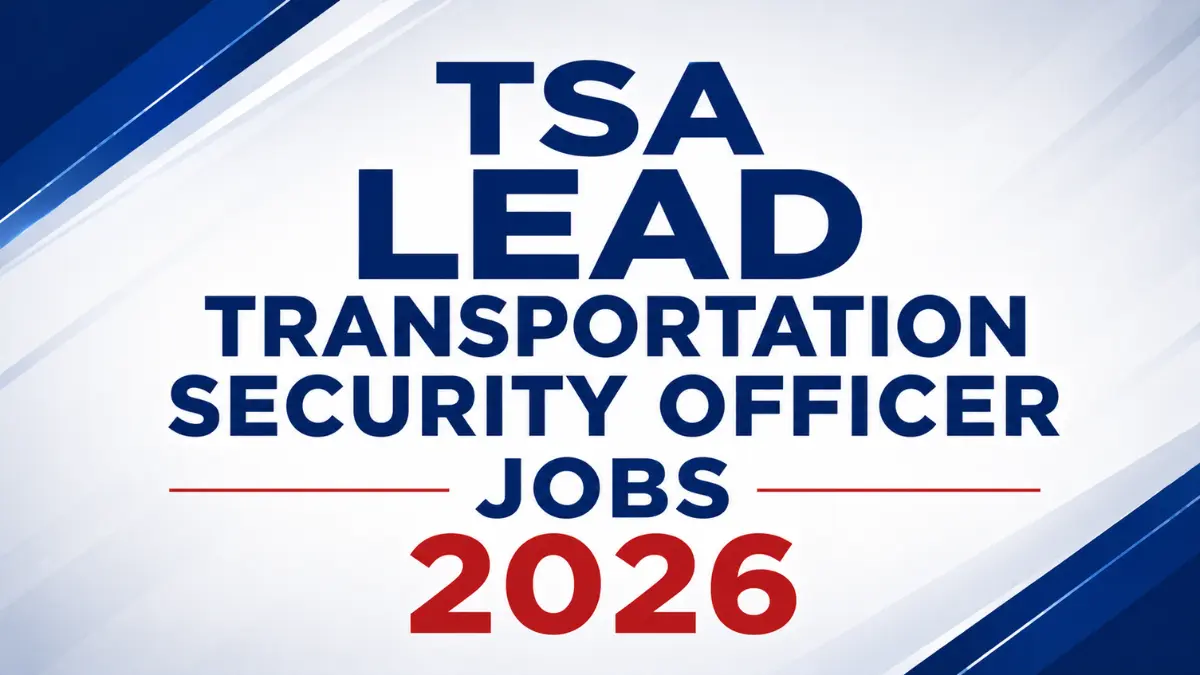 TSA Lead Transportation Security Officer Jobs 2026