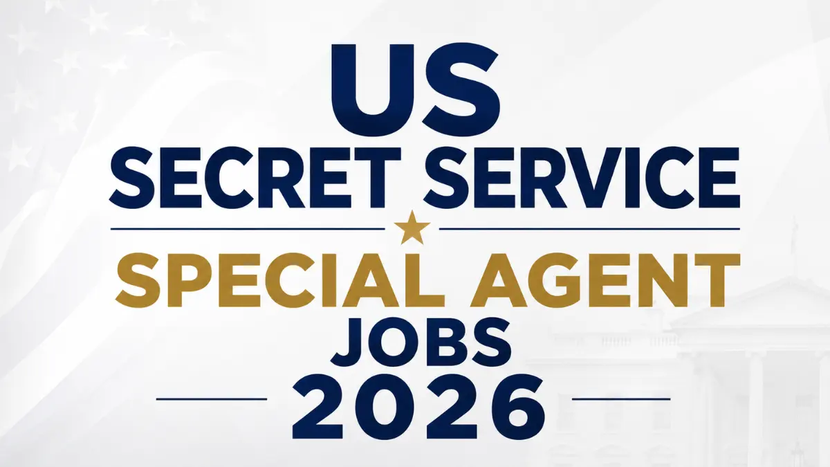 US Secret Service Special Agent Jobs 2026