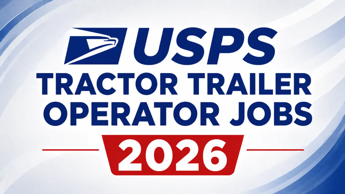USPS Tractor Trailer Operator Jobs 2026